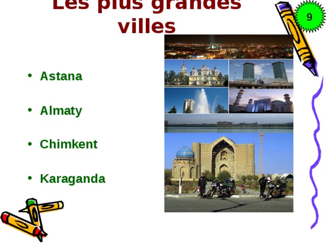 9 Les plus grandes villes   Astana  Almaty