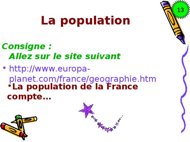 13 La population Consigne : Allez sur le site suivant